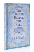 Rowling (J.K.) - The Tales of Beedle the Bard,   Children's High Level Group edition,   signed