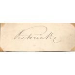 VICTORIA, QUEEN - Ink signature on oblong piece of paper clipped from a document.  Ink signature ("