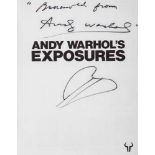 WARHOL, ANDY - 'Andy Warhol's Exposures', signed by Warhol on title page and on a...  'Andy Warhol's