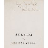 Darley (George) - Sylvia; or, the May Queen,   first edition,  inscribed   "Henry Taylor Esq.