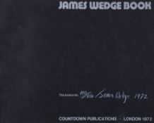 Wedge (James) - The James Wedge Book, number 110 of 500 copies signed in white...   The James