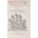 John Chrysostom -  Operum Tomus Quintus, - Index , i.e., vol 5  &  6 only, of 6, in 1   ( Saint,