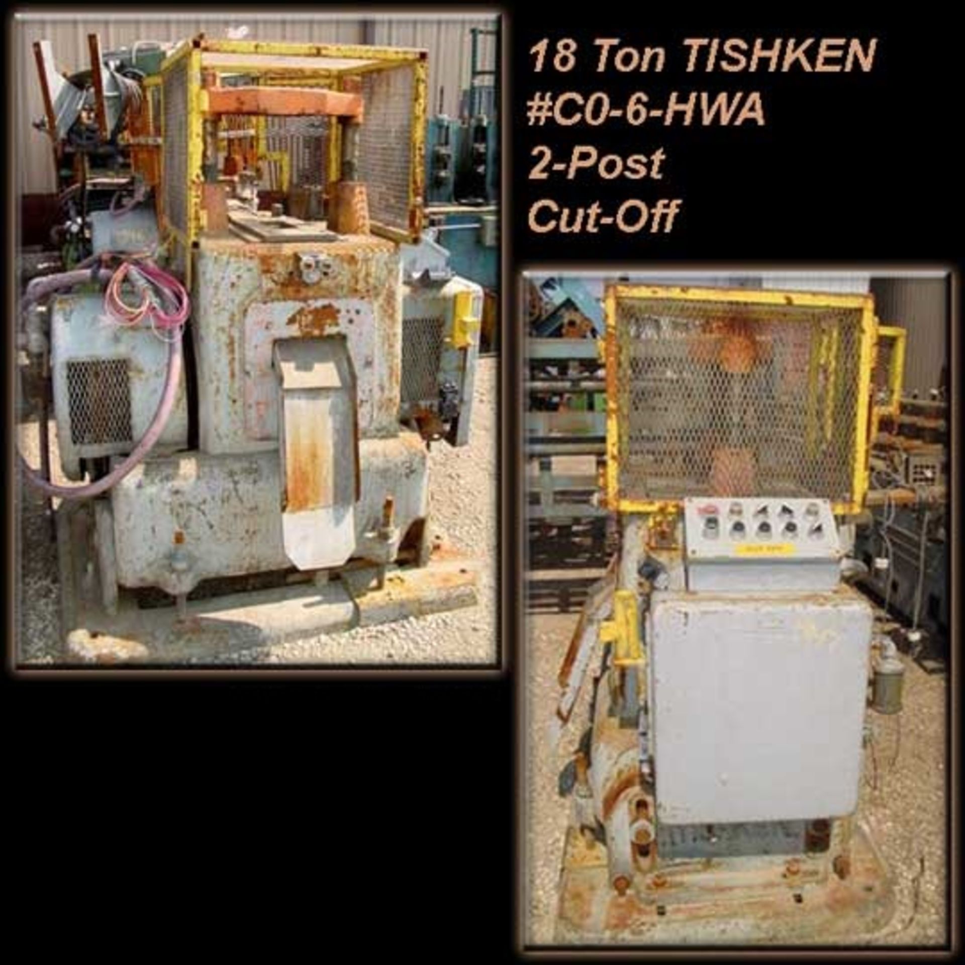 18 Ton x 2" TISHKEN #CO-6-HWA, 2-Post Cut-Off Press