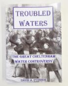 O'Connor, David A 
"Troubled Waters, the Great Cheltenham Water Controversy",