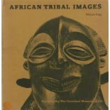 African Tribal Images. The Katherine White Reswick Collection, William Fagg, The Cleveland Museum of