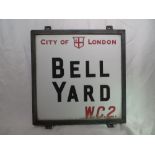 An original vintage London street sign: Bell Yard. H:46cm x W:46cm. PLEASE NOTE THAT THIS ITEM IS