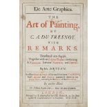 Du Fresnoy (Charles-Alphonse) De Arte Graphica. The Art of Painting, 1st Eng. ed., cont. calf, J.Hep