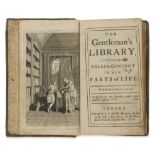 Gentleman's Library (The), E. P. for W. Mears...& J. Browne, 1st ed., cont. calf, 1715 & others (4)