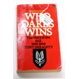 Lt. Col David Stirling MC signed and dedicated copy of the book "Who Dares Wins" by Tony Geraghty.