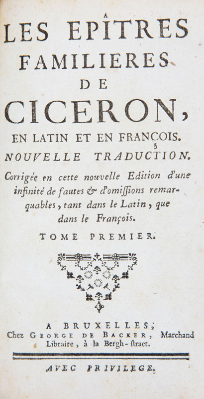 CICERON. Les Epîtres familieres de Ciceron en latin et en françois. Nouvelle traduction. Bruxelles - Image 2 of 4