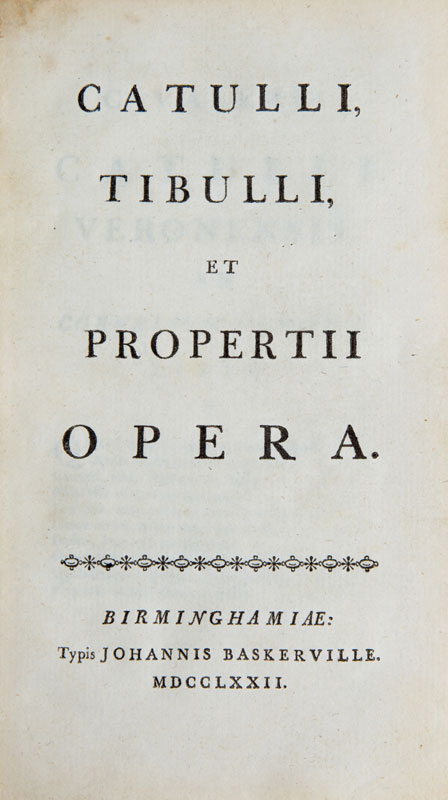 CATULLE TIBULLE & PROPERCE. Catulli Tibulli et Propertii Opera. Birmingham John Baskerville 1772. - Image 2 of 2