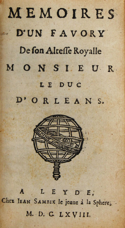 [BOIS D'ANNEMETZ (Jacques Daniel de)]. Mémoires d'un Favory de son altesse royale monsieur le duc