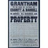 A late 19thC Lincolnshire related property auction poster, for Grantham, sold by the firm of Escritt