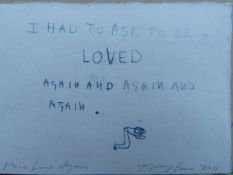Tracey Emin- an original monoprint "More love again" signed, titled and dated in pencil "Tracey Emin