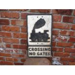 A Crossing No Gates road sign.