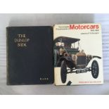 The Dunlop Book - The Motorist's Guide, Counsellor and Friend, published for The Dunlop Rubber