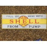 A 'Fill up here with Shell from the pump' rectangular enamel sign, with extensive restoration, 54