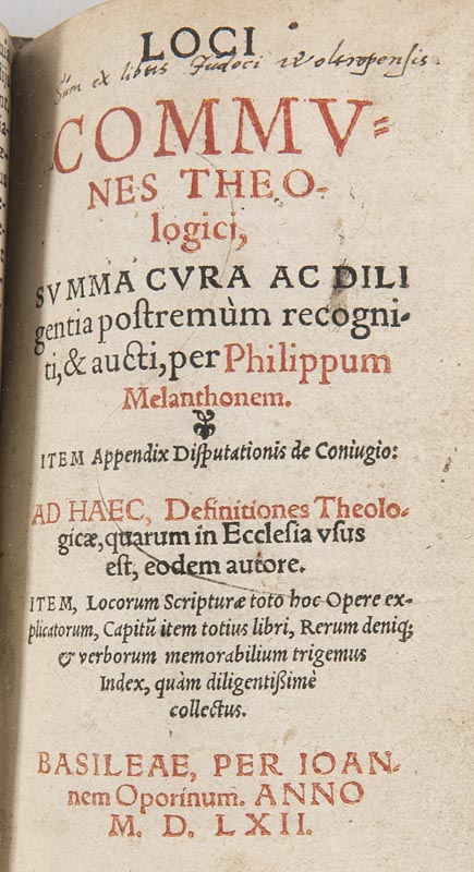 Melanchthon, Philipp. Loci communes theologici, summa cvra ac diligentia postremum recogniti, &