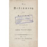 Fichte, Johann Gottlieb. Die Bestimmung des Menschen. Berlin, Voss, 1800. VI, 338 S. Kl.-8°. Pp.