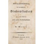 Medizin - - Weisse, Dr.. Beitrag zur Empfehlung des immerwährenden Blasenpflasters mit einem Anhange