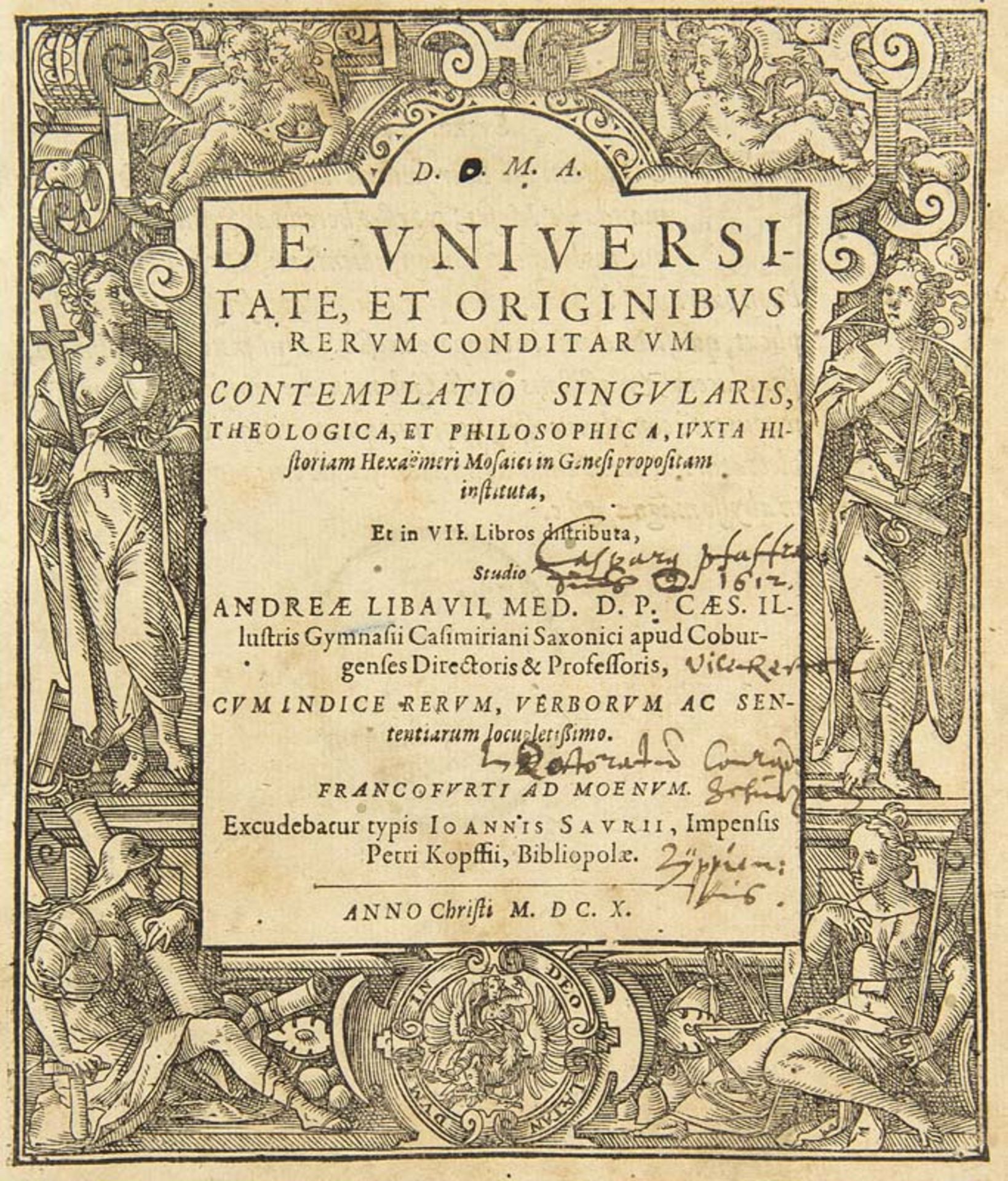 Libavius (Libau), Andreas. De universitate, et originibus rerum conditarum contemplatio