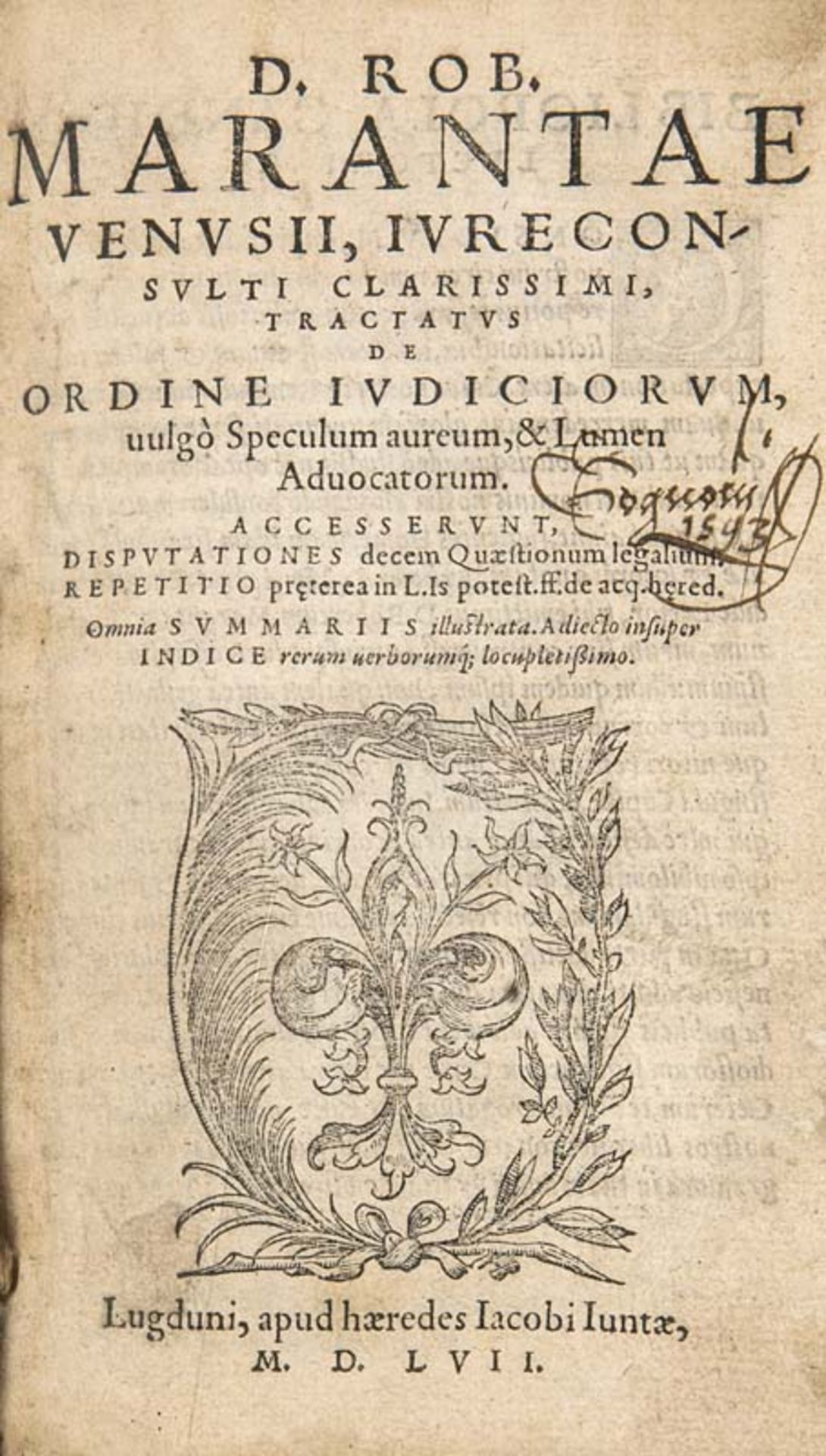 Maranta, Robertus. Tractatus de ordine iudiciorum, vulgo Speculum aureum, & Lumen aduocatorum (...).