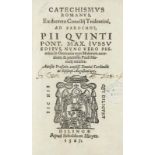 Catechismus Romanus, ec decreto Conciliij Tridentini... Mit Wappenholzschnitt auf dem Titel und 2