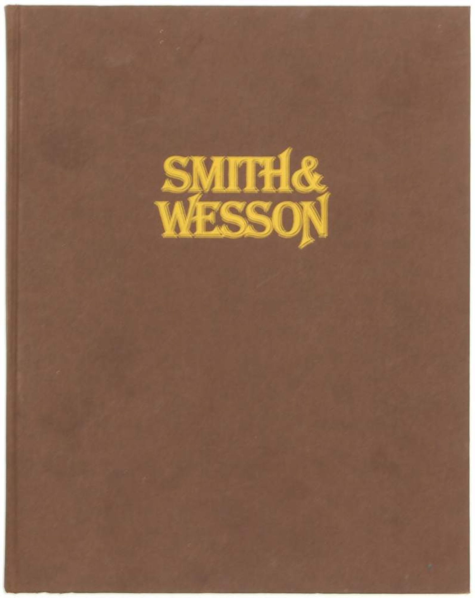 Smith & Wesson, ein Unternehmen mit Geschichte von Roy G. Jinks, Motorbuch Verlag Stuttgart. Sehr