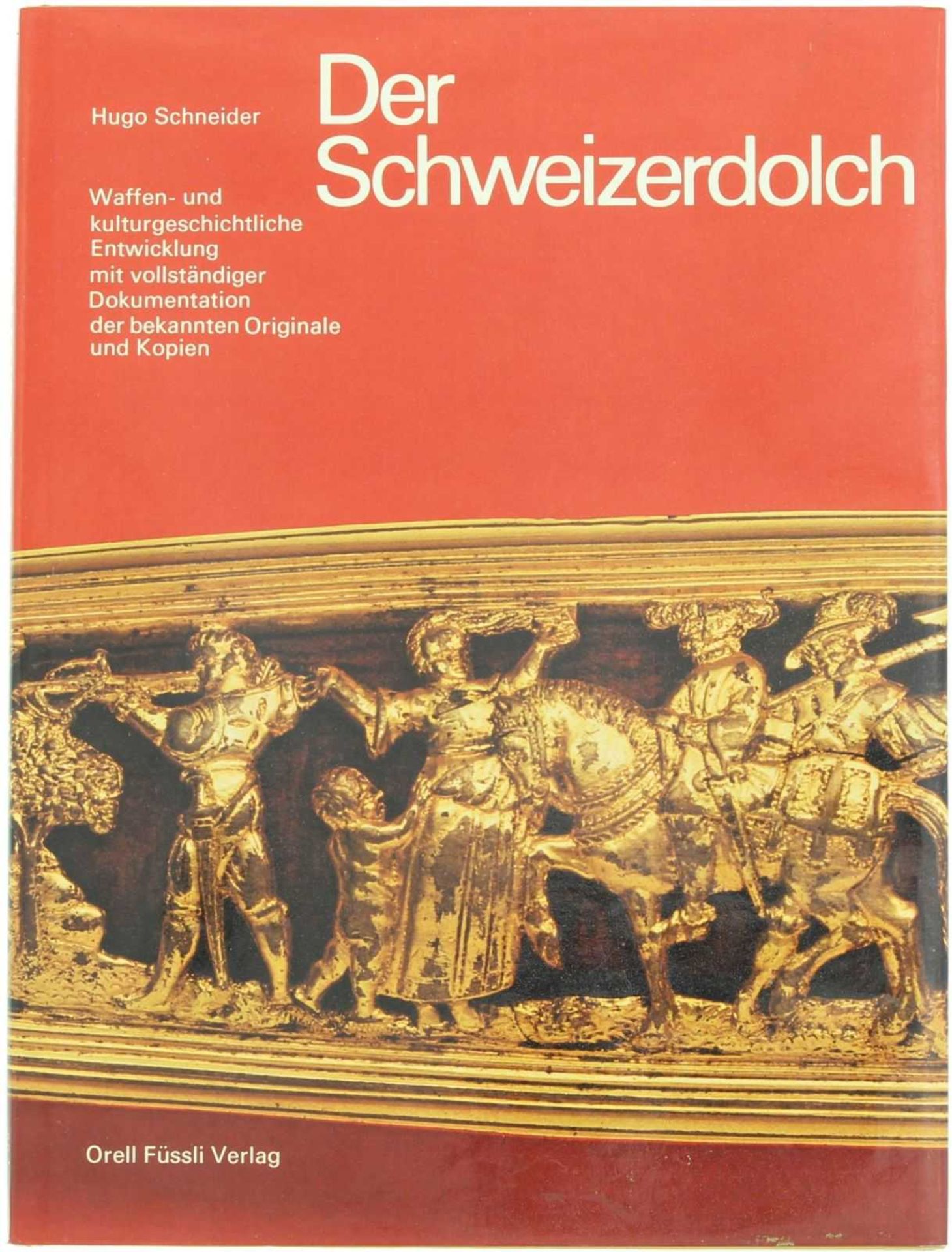 Der Schweizerdolch Autor Dr. Hugo Schneider 1977. Standardwerk über die waffen- und