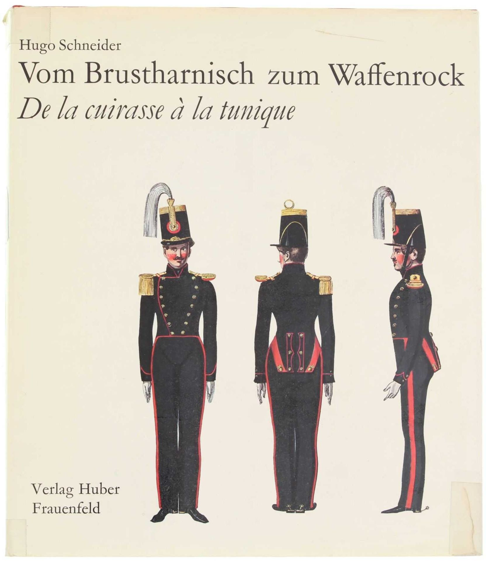 Vom Brustharnisch zum Waffenrock, Autor Dr. Hugo Schneider Dieses Buch behandelt das "Wehrkleid