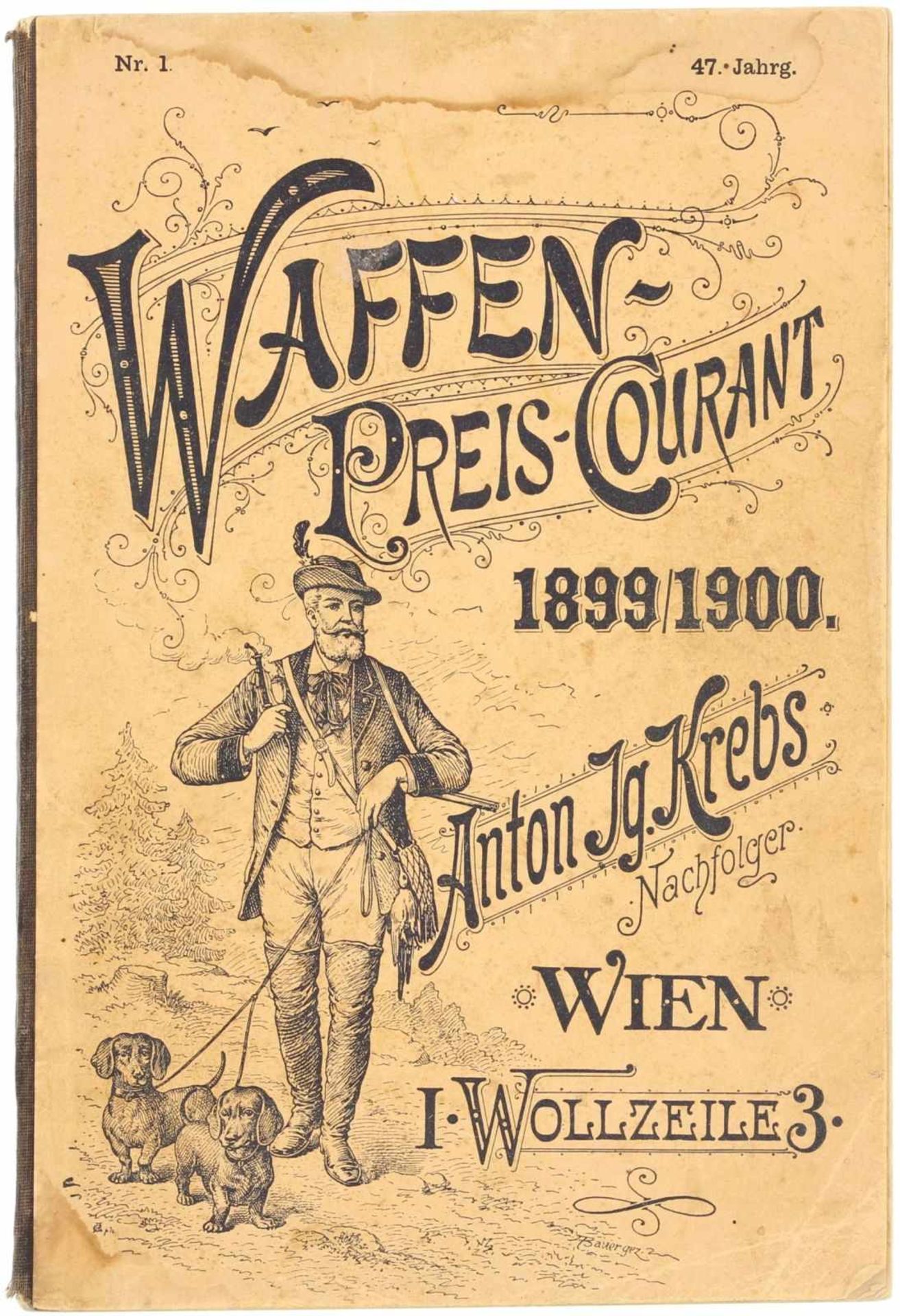 Waffenkatalog und Preis-courant 1899/1900 Anton Jg. Krebs, Wien@ Reichillustrierter Katalog über