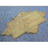 A cast iron gate sign 'Army Range'. Rusted but good condition. Found in a barn in France in 2008