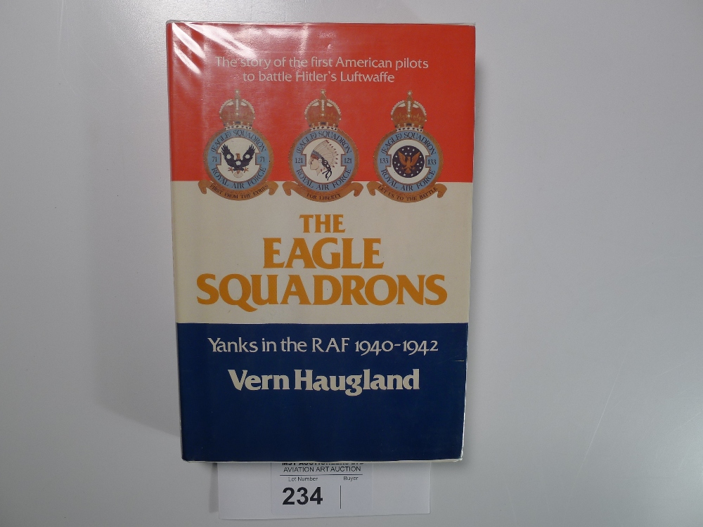 a hardback book “The Eagle Squadrons-Yanks in the RAF 1940-1942” by Vern Haugland with a book