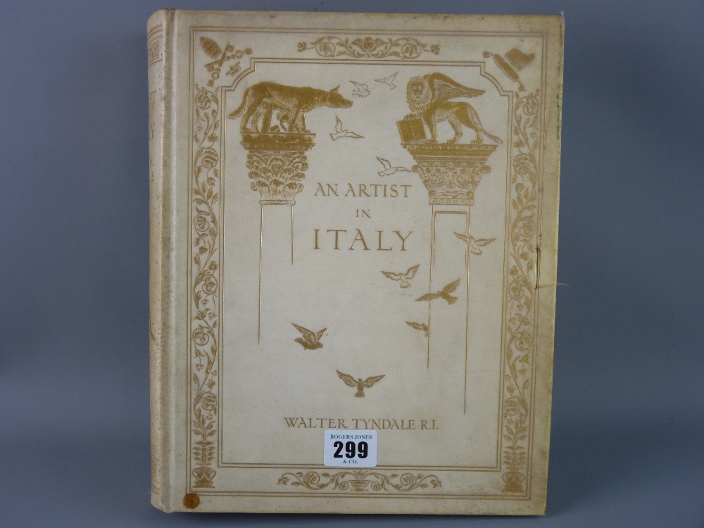 BOOK - 'An Artist in Italy' by Walter Tyndale, limited edition no. 172/250, with coloured plates