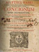 Matthiae Fabri.Concionum Opus Tripartium. Johannis Widenfeld & Godefridi de Berges. Köln 1693...