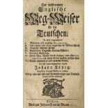 Der vollkommene Englische Weg-Weiser für die Teutschen... Leipzig, Johann Friedrich Braun1715. Nicht