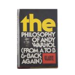 Andy Warhol (1928 - 1987)The Philosophy of Andy Warhol. (From A to B and Back Again).New York: