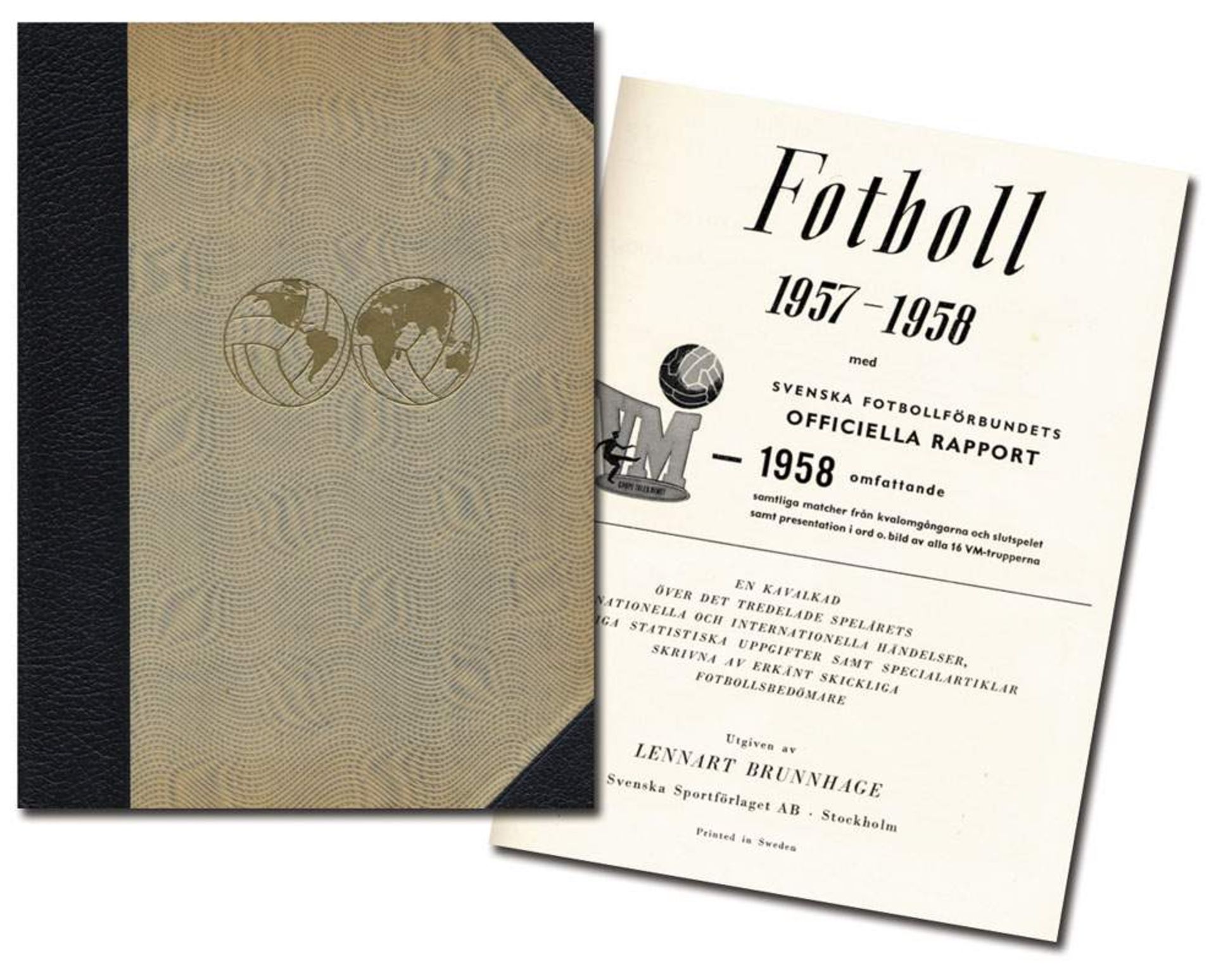 World Cup 1958. Offical report - Official Annual of Swedish Football 1957-1958. Comprehensive book