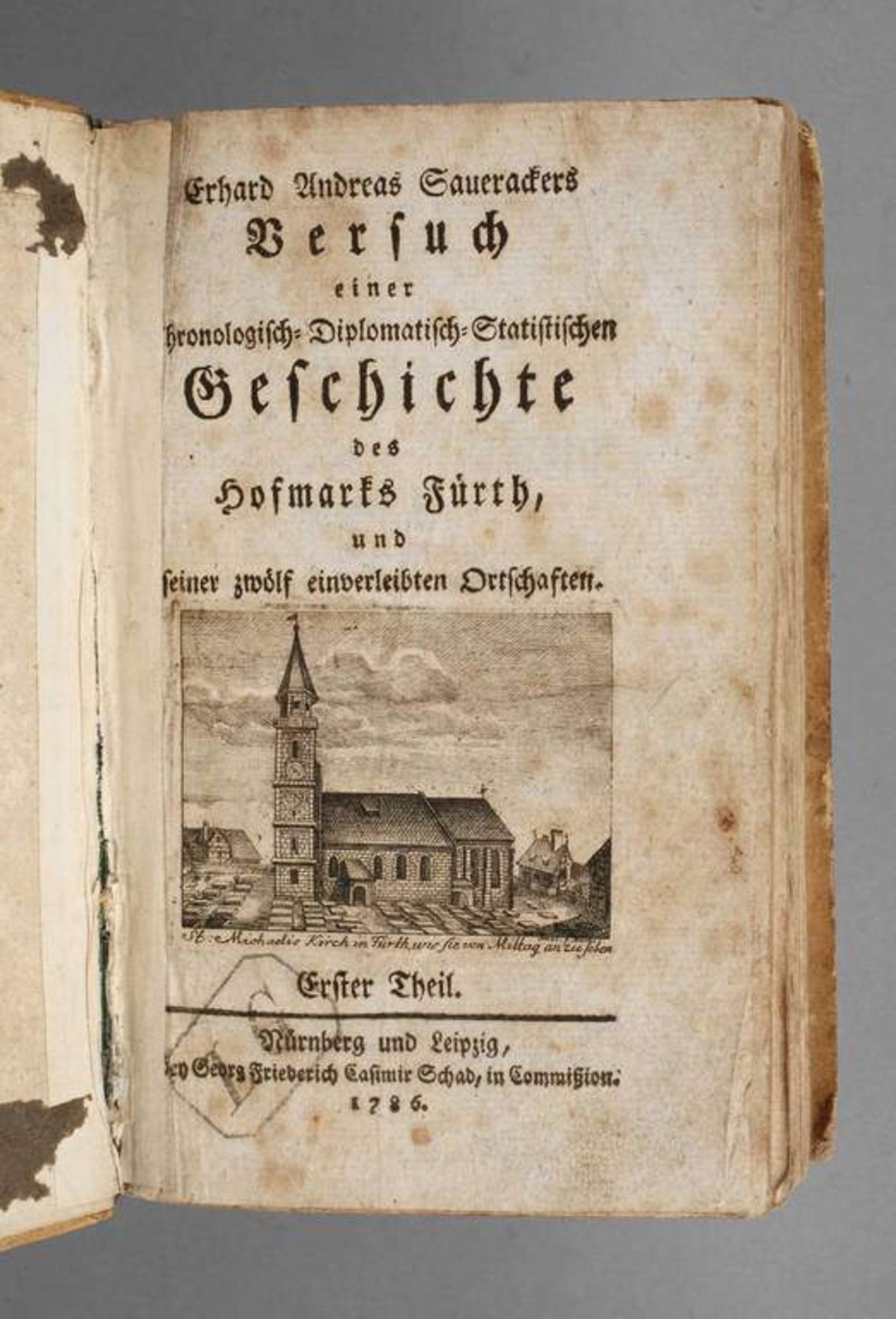 Sauerackers Geschichte Fürths 1786 Erhard Andreas Sauerackers Versuch einer Chronologisch-