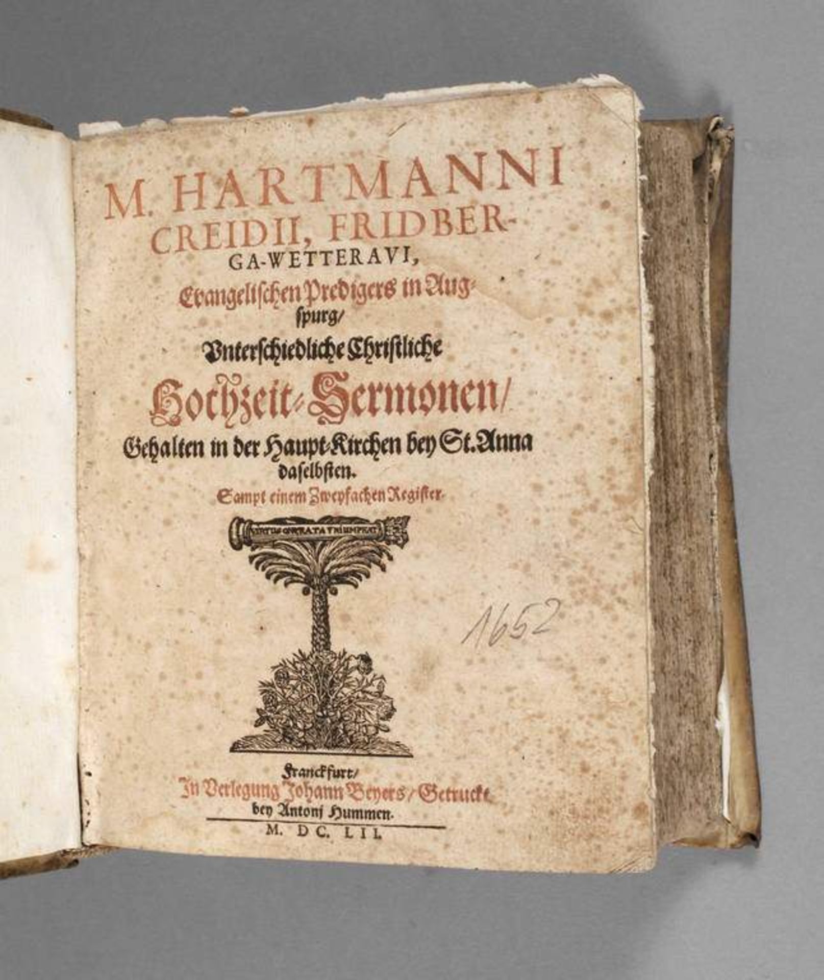 Creidius Predigtenbuch 1652 M. Hartmanni Creidii, Fridberga-Wetteraui, evangelischen Predigers in