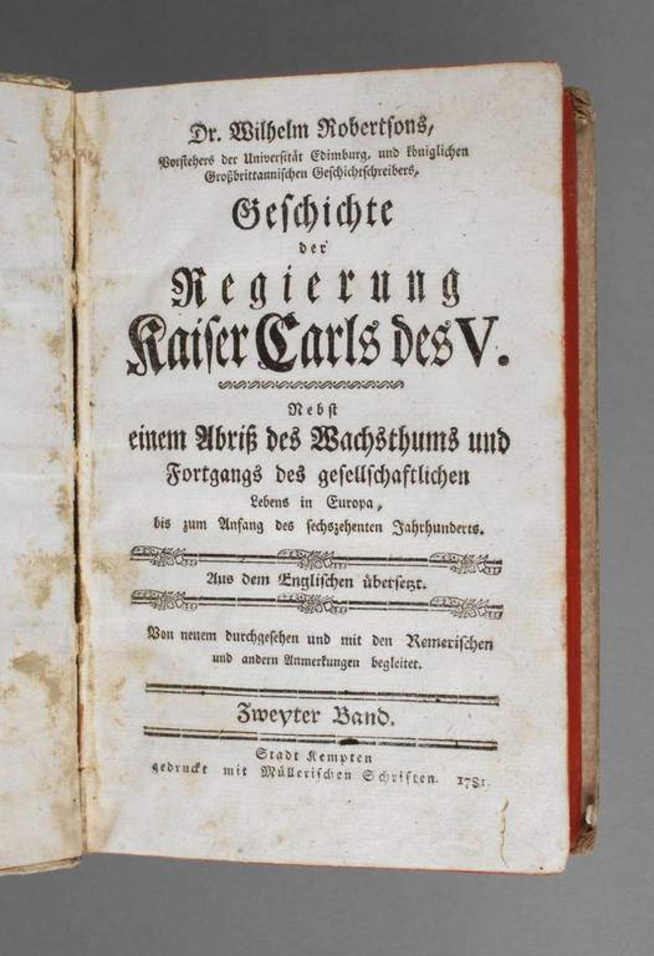 Robertsons Geschichtswerk 1781 Geschichte der Regierung Kaiser Carls des V., nebst einem Abriß des