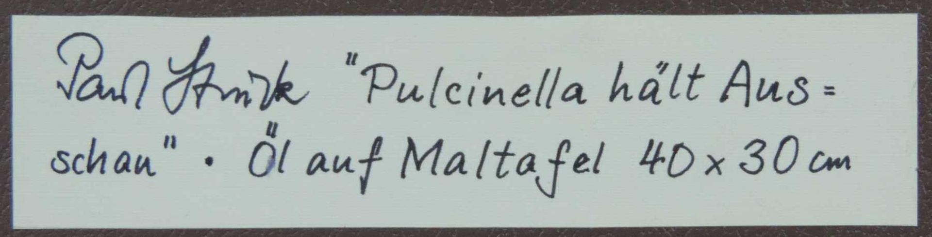 Paul STRUCK (1928 - 2015). "Pulchinella hält Ausschau". 40 cm x 30 cm. Gemälde, Öl auf Leinwand. - Bild 2 aus 7