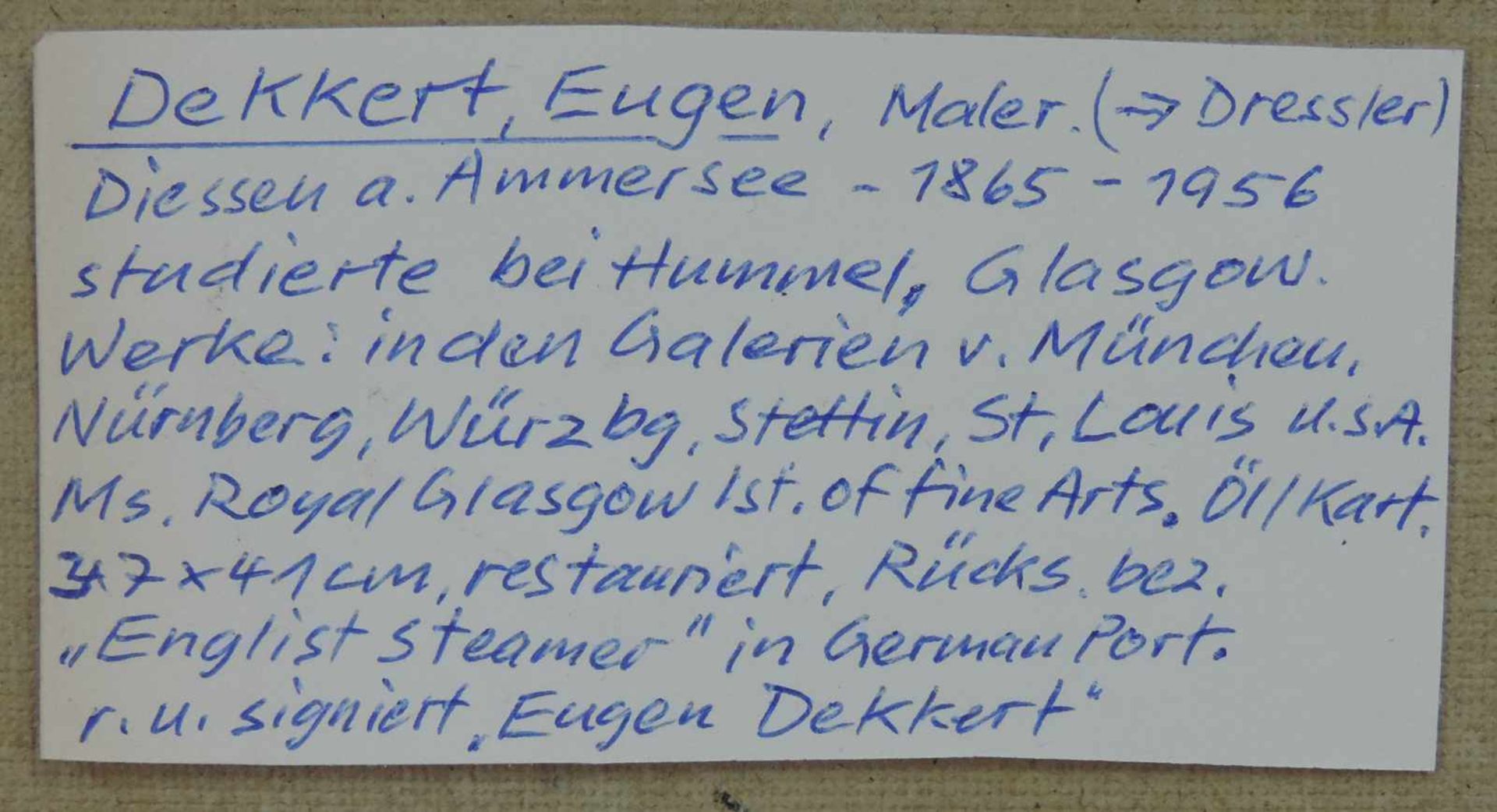 Eugene DEKKERT (1865 - 1956). "English Steamer in German Port". 37 cm x 41 cm. Gemälde. Öl auf - Image 7 of 10