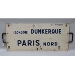 AN SNCF FRENCH ENAMEL RAILWAY SIGN with fitted welded carrying handles "Paris Nord - Dunkerque