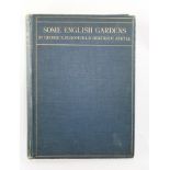 GEORGE S. ELGOOD R.I. and GERTRUDE JEKYLL "SOME ENGLISH GARDENS", published by Longmans, Green &