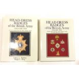 “Head-Dress Badges of the British Army” Volume I & II Signed by one of the authors Hugh King