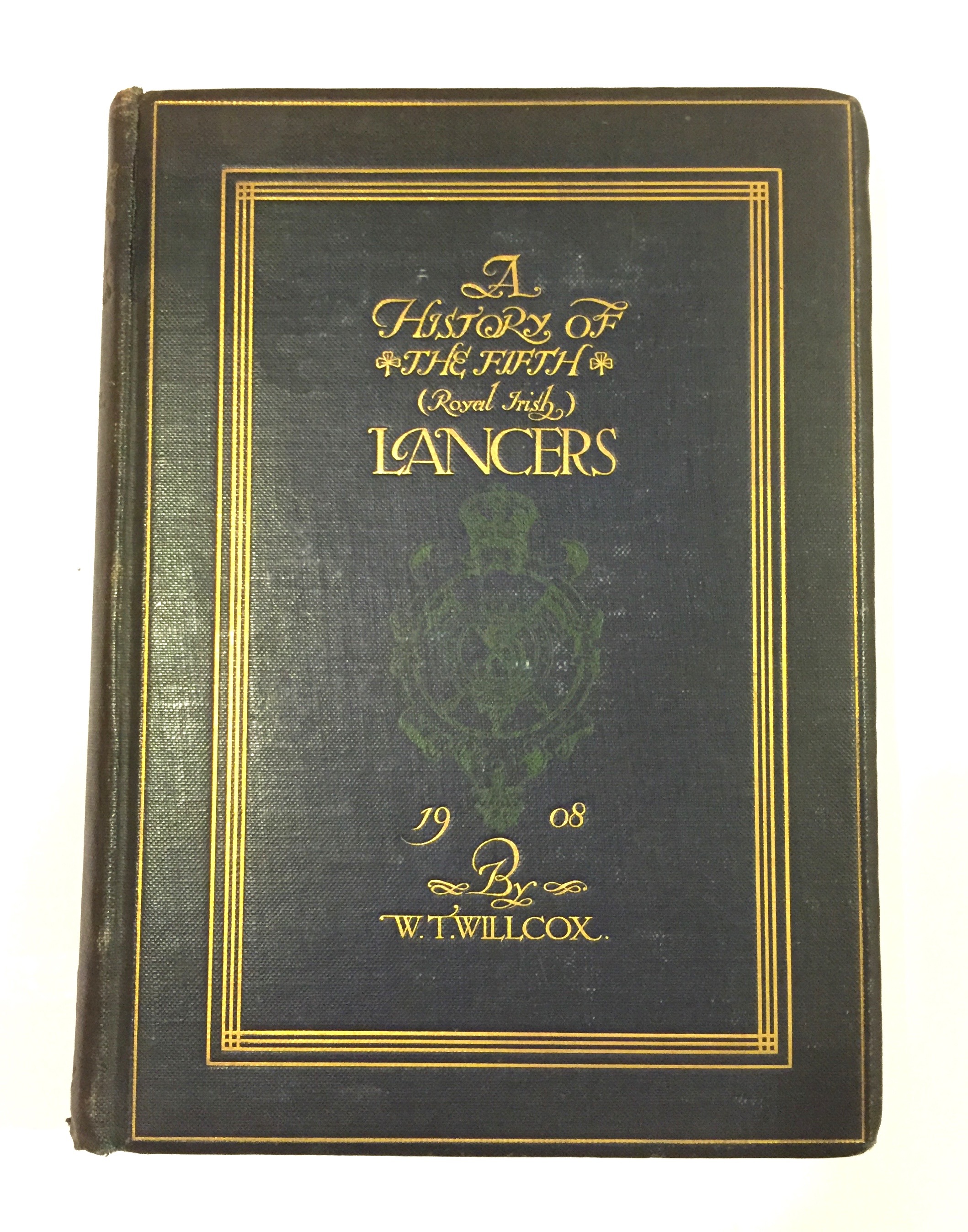 “Historical Records of the Fifth (Royal Irish) Lancers” A good scarce copy by Walter Temple Wilcox
