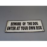 A Cast Metal Sign, Beware of The Dog, Enter At You Own Risk (Plus Vat).