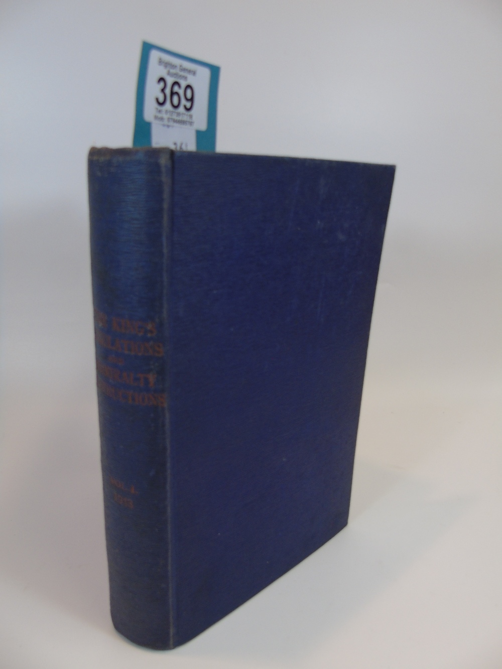 'THE KINGS REGULATIONS & ADMIRALTY INSTRUCTIONS 1913