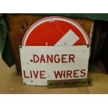 Vintage enamel sign "Danger Live Wires," a "No Entry" sign and a brass sign, (3).